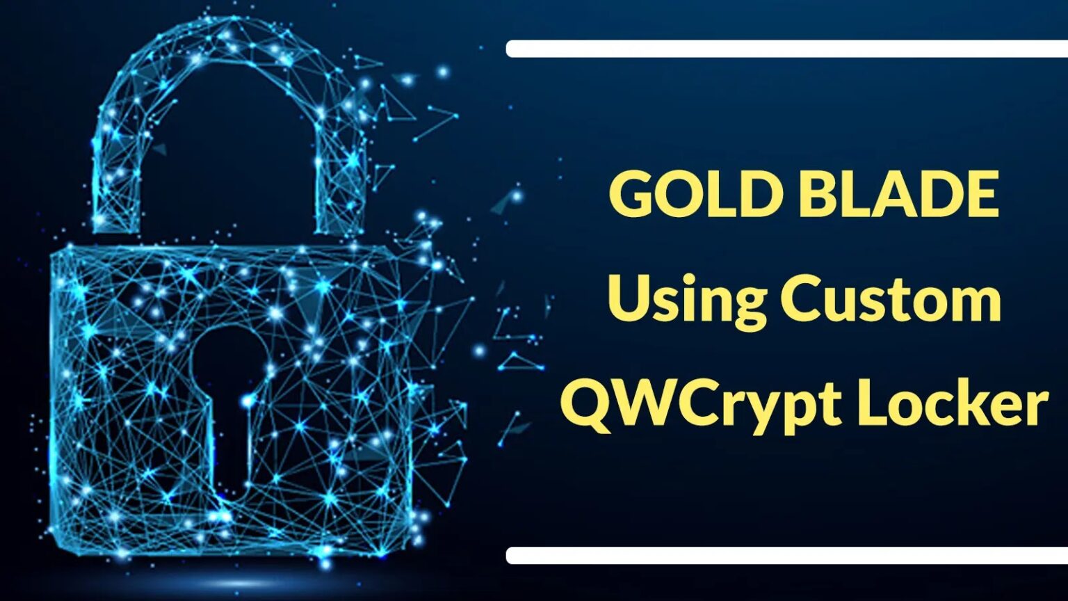 “جولد بليد” تستخدم برنامج “QWCrypt Locker” مخصص لاختراق البيانات ونشر برامج الفدية