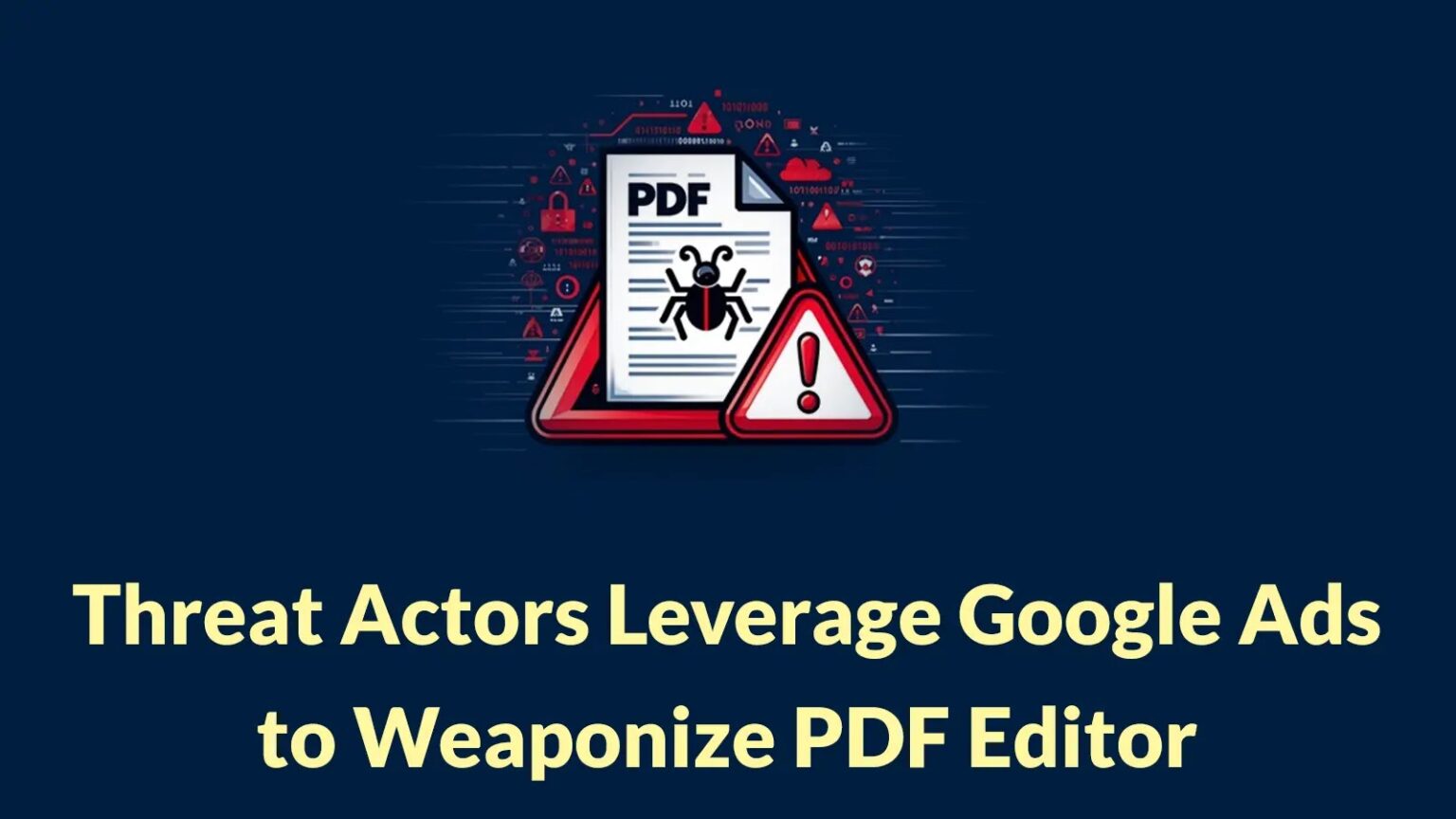 مهاجمون يستغلون إعلانات جوجل لتوجيه برمجيات خبيثة عبر محرر PDF