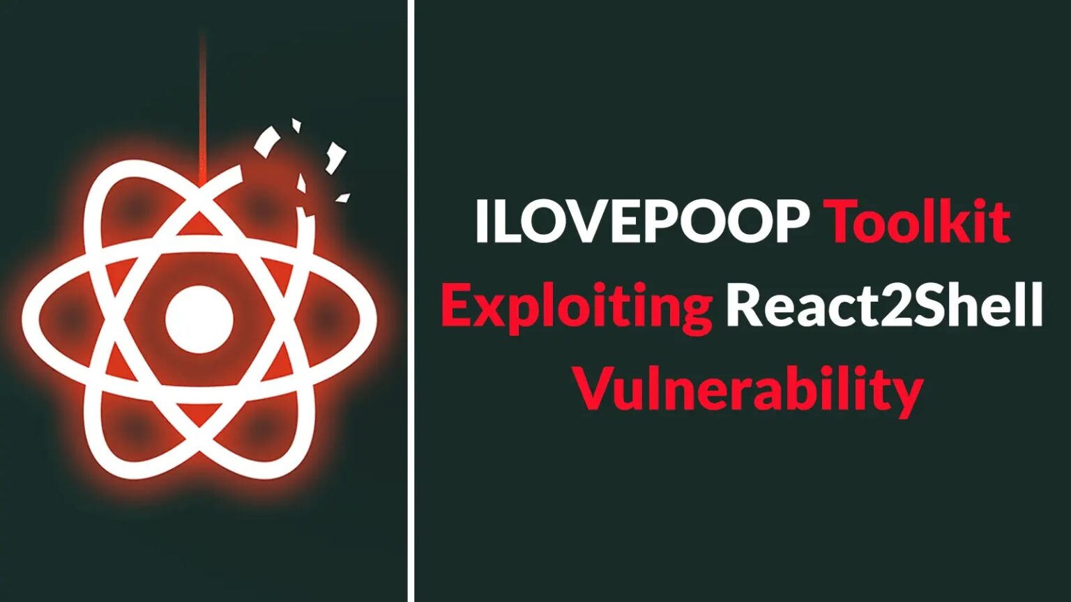 أداة ILOVEPOOP تستغل ثغرة React2Shell لنشر حمولات خبيثة