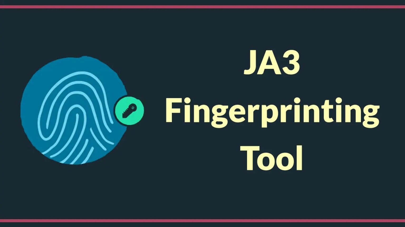 Cybersecurity Researchers Uncover Attacker Infrastructure Via JA3 Fingerprinting