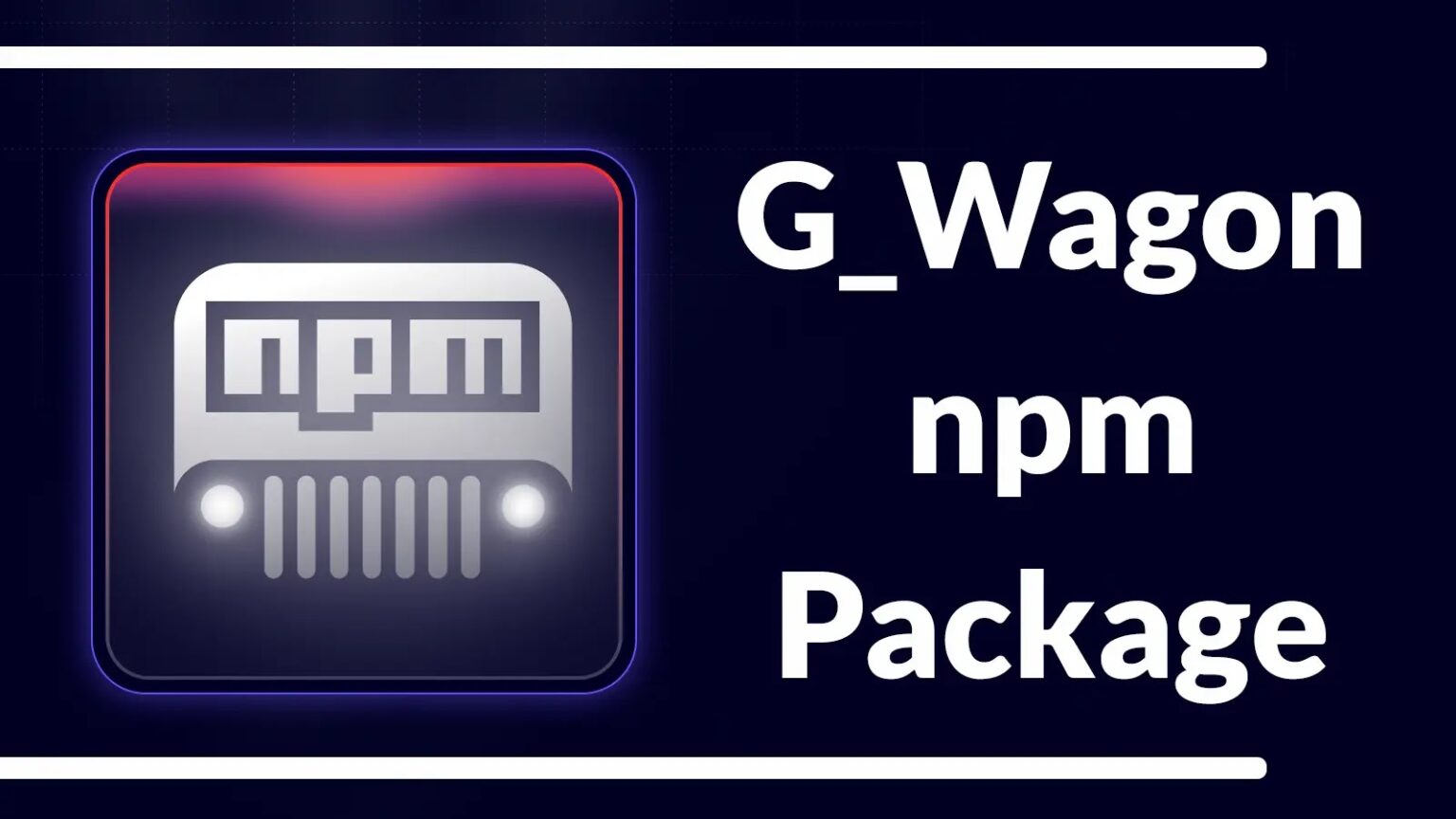 G_Wagon npm Package Exploits Users, Exfiltrates Browser Credentials via Obfuscated Payload