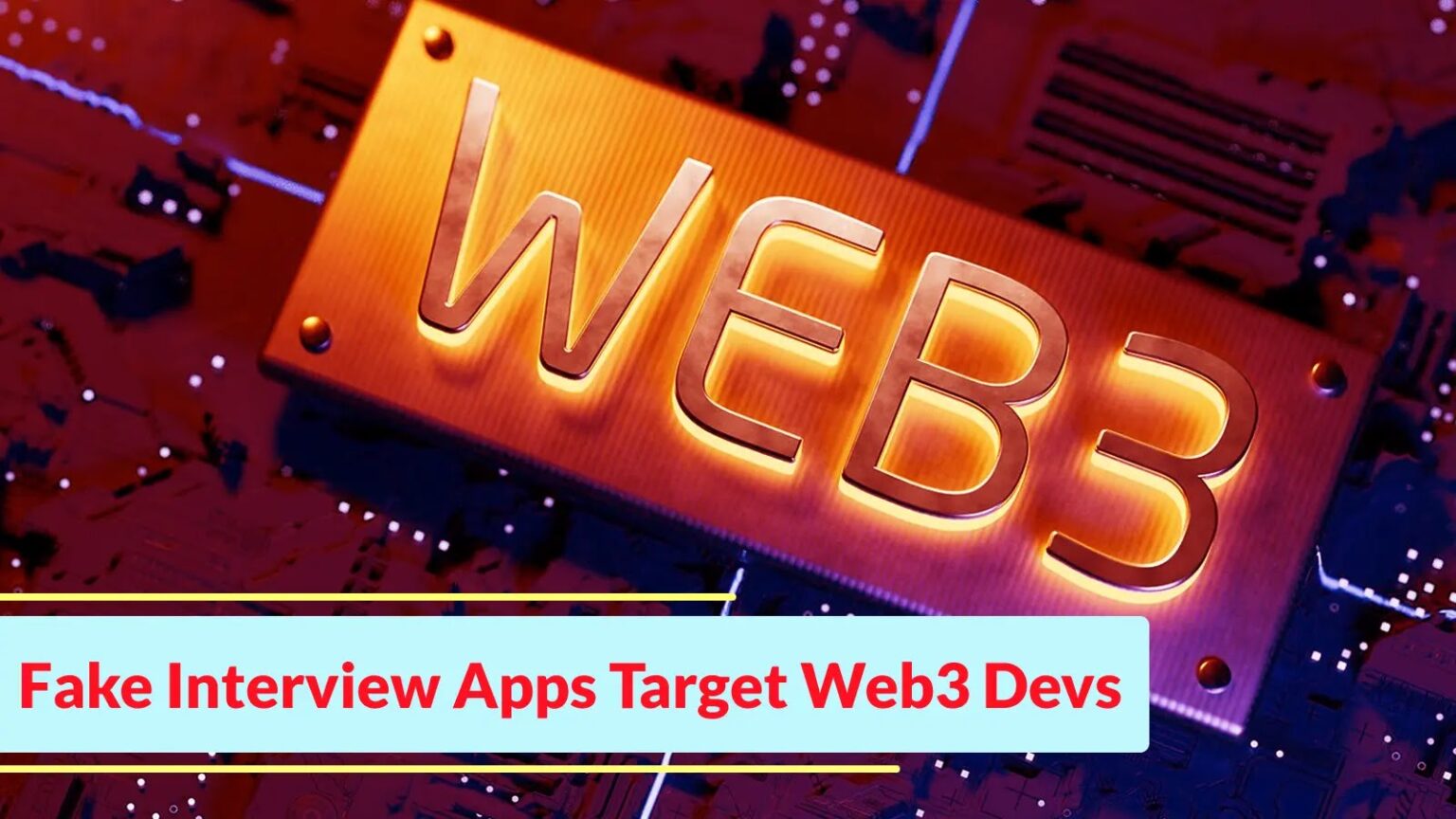 Web3 Development Tools Targeted by Social Engineering Campaign Using Fake Interview Software